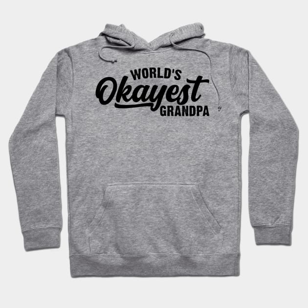 World's Okayest Grandpa v2 Hoodie by Emma